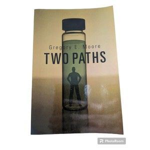 Two Paths Gregory Moore Signed Novel Fiction Suspense Tate Publishing Paperback